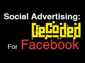 Social Advertising Decoded: For Facebook